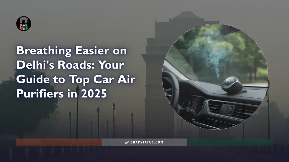 Breathing Easier on Delhi's Roads: Your Guide to Top Car Air Purifiers in 2025